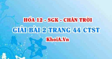 Bài 2 trang 44 Hóa 12 Chân trời sáng tạo
